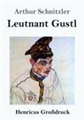 Arthur Schnitzler - Leutnant Gustl (Großdruck)