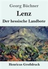 Georg Büchner - Lenz / Der hessische Landbote (Großdruck)