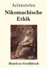 Aristoteles - Nikomachische Ethik (Großdruck)