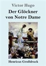 Victor Hugo - Der Glöckner von Notre Dame (Großdruck)
