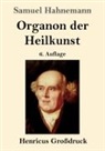 Samuel Hahnemann - Organon der Heilkunst (Großdruck)