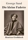 George Sand - Die kleine Fadette (Großdruck)