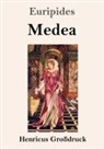 Euripides - Medea (Großdruck)