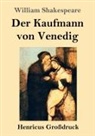 William Shakespeare - Der Kaufmann von Venedig (Großdruck)