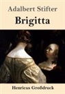Adalbert Stifter - Brigitta (Großdruck)