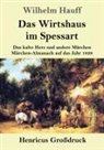 Wilhelm Hauff - Das Wirtshaus im Spessart (Großdruck)