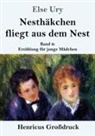 Else Ury - Nesthäkchen fliegt aus dem Nest (Großdruck)
