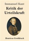 Immanuel Kant - Kritik der Urteilskraft (Großdruck)