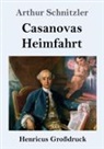 Arthur Schnitzler - Casanovas Heimfahrt (Großdruck)