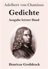 Adelbert von Chamisso - Gedichte (Großdruck)