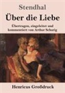Stendhal - Über die Liebe (Großdruck)