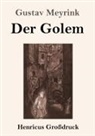 Gustav Meyrink - Der Golem (Großdruck)