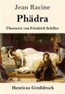Jean Racine - Phädra (Großdruck)