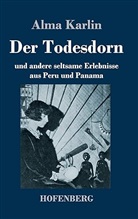 Alma Karlin - Der Todesdorn