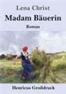 Lena Christ - Madam Bäuerin (Großdruck)