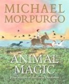Michael Morpurgo, Sir Michael Morpurgo, Peter Bailey, Birmingham Christian, Quentin Blake, Gill Olivia Lomenech - Animal Magic: Four Stories of the Great Outdoors