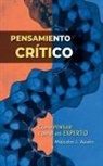 Malcolm J. Austin - Pensamiento crítico - Cómo pensar como un experto