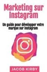 Jacob Kirby - Marketing sur Instagram