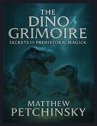 Matthew Petchinsky - The Dino Grimoire