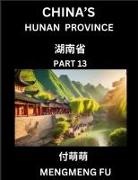 Mengmeng Fu - China's Hunan Province (Part 13)- Learn Chinese Characters, Words, Phrases with Chinese Names, Surnames and Geography