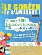 Linguas Classics - APPRENDRE LE CORÉEN EN S'AMUSANT - POUR LES DÉBUTANTS