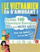 Linguas Classics - APPRENDRE LE VIETNAMIEN EN S'AMUSANT - POUR LES ENFANTS