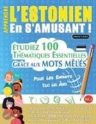 Linguas Classics - APPRENDRE L'ESTONIEN EN S'AMUSANT - POUR LES ENFANTS