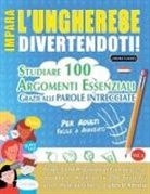 Linguas Classics - IMPARA L'UNGHERESE DIVERTENDOTI! - PER ADULTI