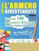 Linguas Classics - IMPARA L'ARMENO DIVERTENDOTI! - PER PRINCIPIANTI