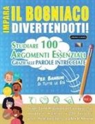 Linguas Classics - IMPARA IL BOSNIACO DIVERTENDOTI! - PER BAMBINI