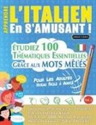 Linguas Classics - APPRENDRE L'ITALIEN EN S'AMUSANT - POUR LES ADULTES