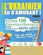 Linguas Classics - APPRENDRE L'UKRAINIEN EN S'AMUSANT - POUR LES ADULTES