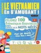 Linguas Classics - APPRENDRE LE VIETNAMIEN EN S'AMUSANT - POUR LES ADULTES
