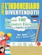 Linguas Classics - IMPARA L'INDONESIANO DIVERTENDOTI! - PER ADULTI