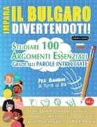 Linguas Classics - IMPARA IL BULGARO DIVERTENDOTI! - PER BAMBINI