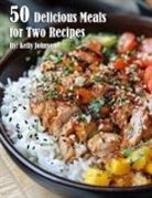 Kelly Johnson - 50 Delicious Meals for Two Recipes