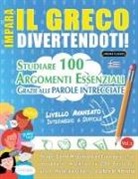 Linguas Classics - IMPARA IL GRECO DIVERTENDOTI! - LIVELLO AVANZATO