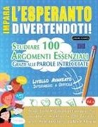 Linguas Classics - IMPARA L'ESPERANTO DIVERTENDOTI! - LIVELLO AVANZATO
