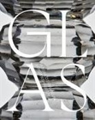 Hendrik Bärnighausen, Ralf Giermann, Schäfer, Carolin Schäfer, Schlossmuseum Sondershausen, Schlossmuseum Sondershausen - Glas im Schlossmuseum Sondershausen
