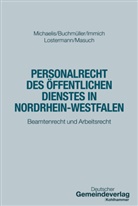 Christian Buchmüller, Immic, Till Immich, Jan Lostermann, Thorsten Masuch, Lars Oliver Michaelis - Personalrecht des Öffentlichen Dienstes in Nordrhein-Westfalen