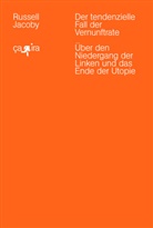 Russell Jacoby - Der tendenzielle Fall der Vernunftrate