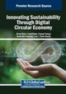 Ercan Ozen, Azad Singh, Sanjay Taneja - Innovating Sustainability Through Digital Circular Economy