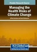 Jeffrey Kurebwa, David Makwerere - Managing the Health Risks of Climate Change