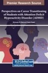 Boitumelo M. Diale, Chiedu Eseadi - Perspectives on Career Transitioning of Students with Attention Deficit Hyperactivity Disorder (ADHD)