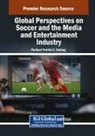 Floribert Patrick C. Endong - Global Perspectives on Soccer and the Media and Entertainment Industry