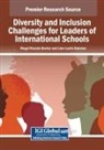 Megel Ricardo Barker, Liam Leslie Hammer - Diversity and Inclusion Challenges for Leaders of International Schools