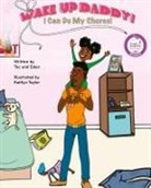 Eden, Tac - Wake Up, Daddy! I Can Do My Chores!