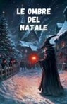 Augusto Casella - Le Ombre del Natale