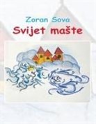 Zoran Sova - Svijet ma¿te