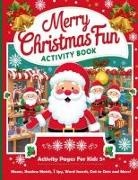 Mila Albeni - Merry Christmas Fun Activity Book